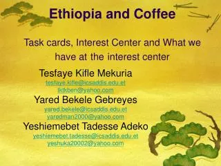 Ethiopia and Coffee Task cards, Interest Center and What we have at the interest center