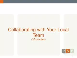 Collaborating with Your Local Team