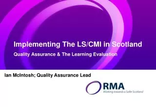 Implementing The LS/CMI in Scotland