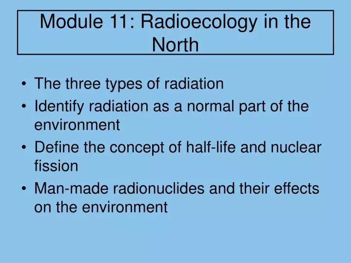 module 11 radioecology in the north