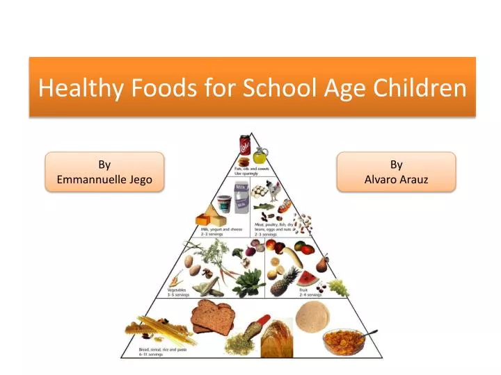 healthy foods for school age children