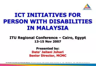 ICT INITIATIVES FOR PERSON WITH DISABILITIES IN MALAYSIA