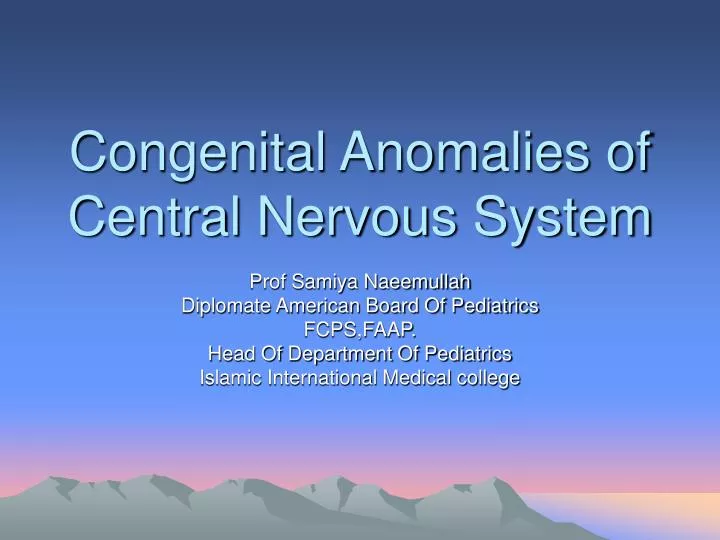 congenital anomalies of central nervous system