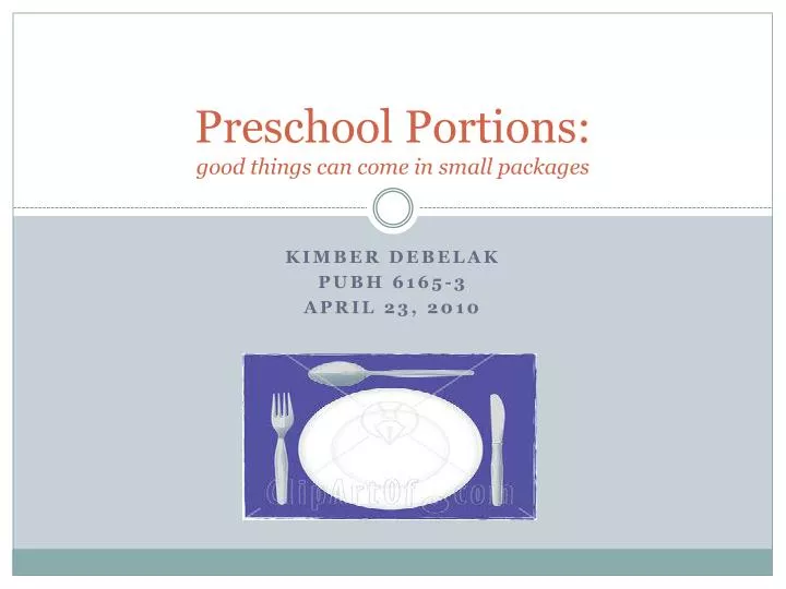 preschool portions good things can come in small packages