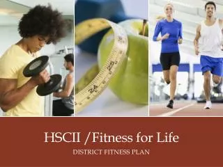 HSCII /Fitness for Life