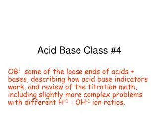 Acid Base Class #4