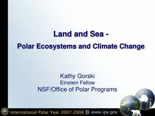 Land and Sea - Polar Ecosystems and Climate Change