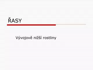 ŘASY