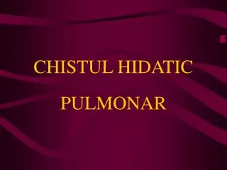 chistul hidatic pulmonar