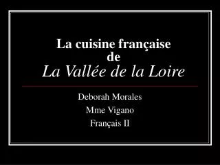 la cuisine fran aise de la vall e de la loire