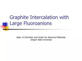 Graphite Intercalation with Large Fluoroanions