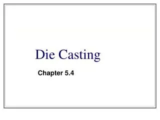 Die Casting