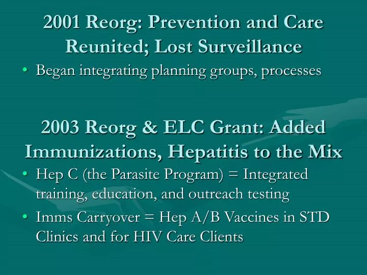 2001 reorg prevention and care reunited lost surveillance