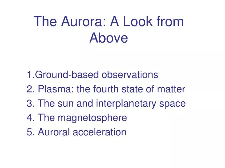 the aurora a look from above