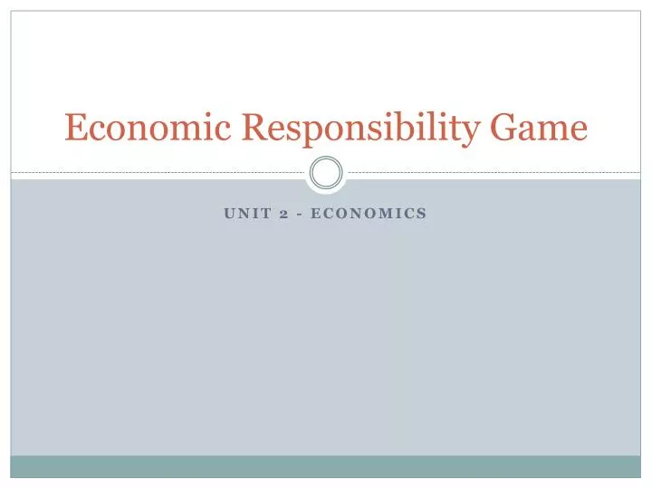 economic responsibility game