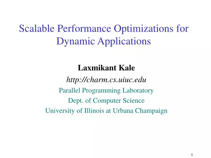 scalable performance optimizations for dynamic applications