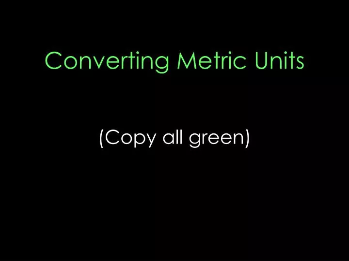 converting metric units copy all green