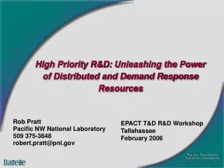 High Priority R&amp;D: Unleashing the Power of Distributed and Demand Response Resources
