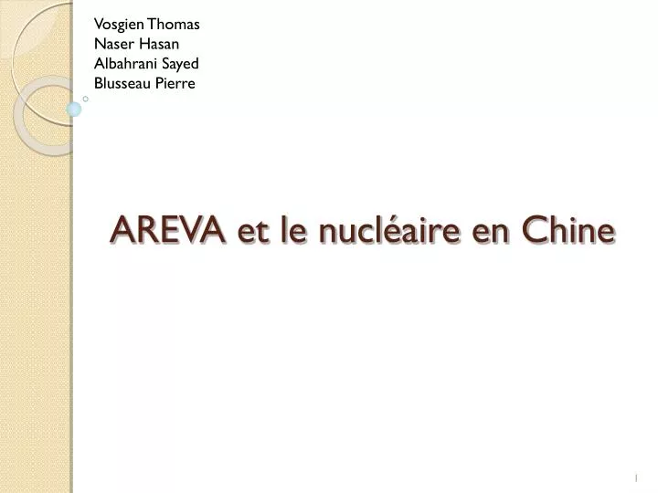 areva et le nucl aire en chine