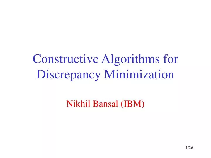 constructive algorithms for discrepancy minimization