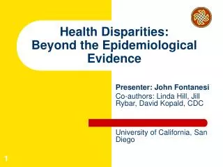 Health Disparities: Beyond the Epidemiological Evidence