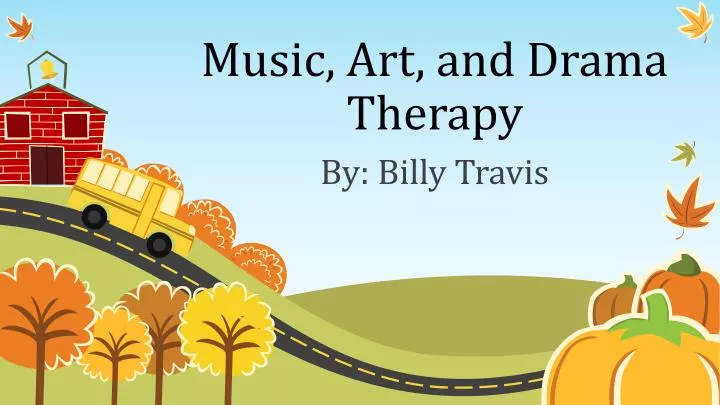 music art and drama therapy
