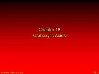 Chapter 18 Carboxylic Acids