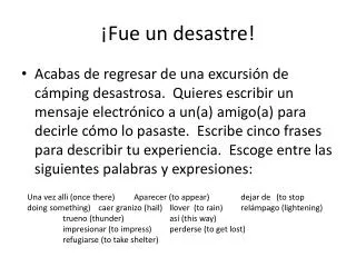 fue un desastre