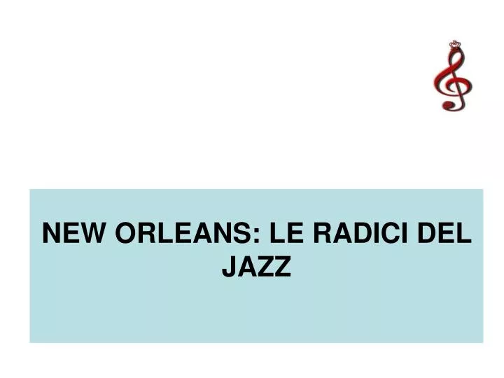 new orleans le radici del jazz