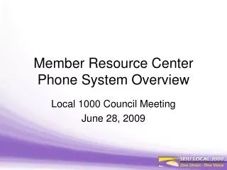 Member Resource Center Phone System Overview