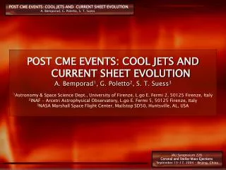 POST CME EVENTS: COOL JETS AND CURRENT SHEET EVOLUTION