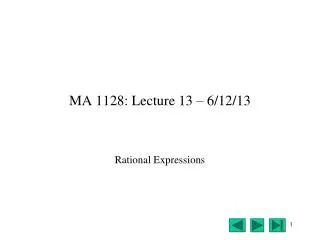 MA 1128: Lecture 13 – 6/12/13
