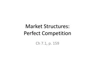 Market Structures: Perfect Competition