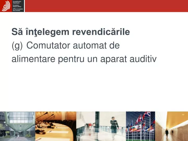 s n elegem revendic rile g comutator automat de alimentare pentru un aparat auditiv