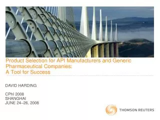 Product Selection for API Manufacturers and Generic Pharmaceutical Companies: A Tool for Success