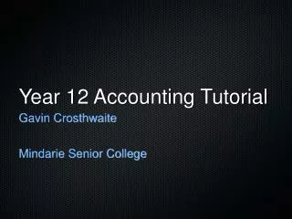 Year 12 Accounting Tutorial