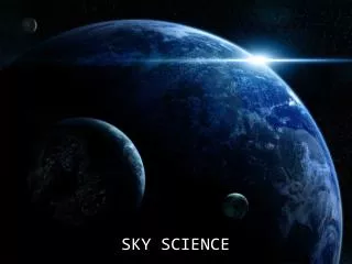 Sky Science