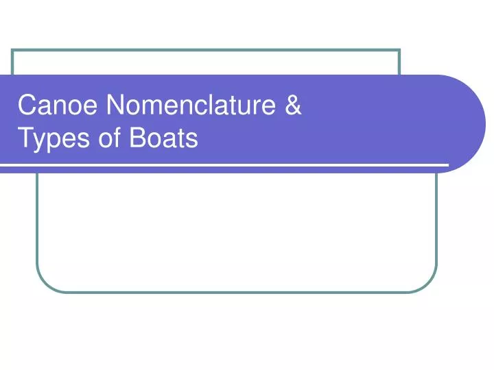 canoe nomenclature types of boats