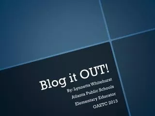 Blog it OUT!
