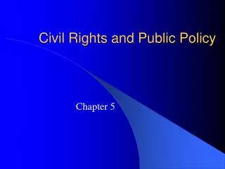 Civil Rights and Public Policy