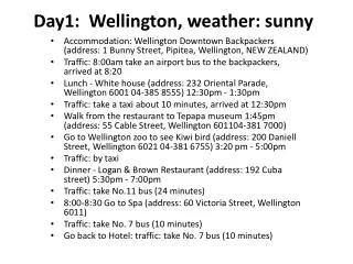 Day1: Wellington, weather: sunny