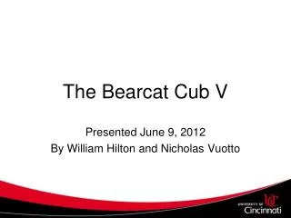 The Bearcat Cub V