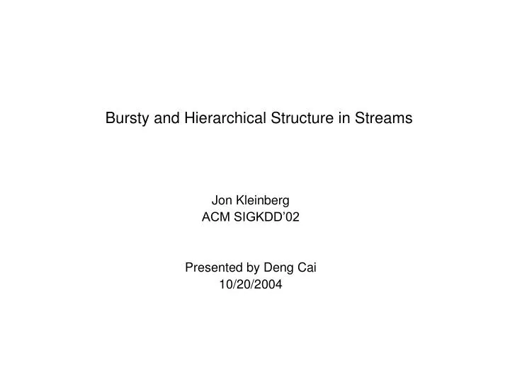 bursty and hierarchical structure in streams