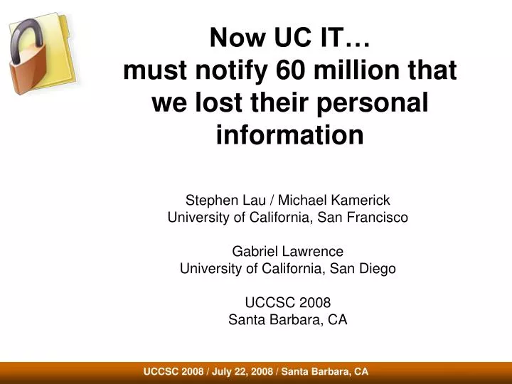now uc it must notify 60 million that we lost their personal information
