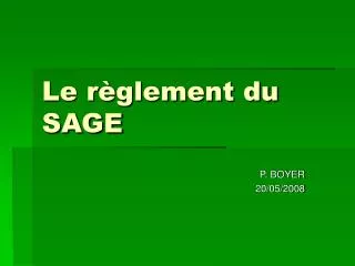 le r glement du sage