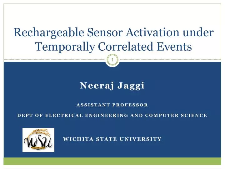 rechargeable sensor activation under temporally correlated events