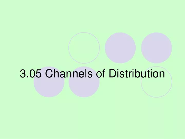 3 05 channels of distribution