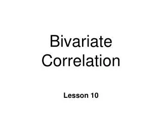 Bivariate Correlation