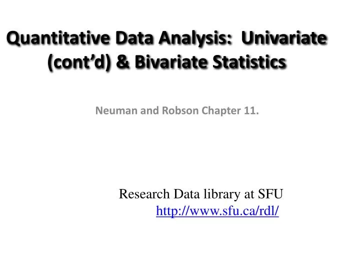 quantitative data analysis univariate cont d bivariate statistics