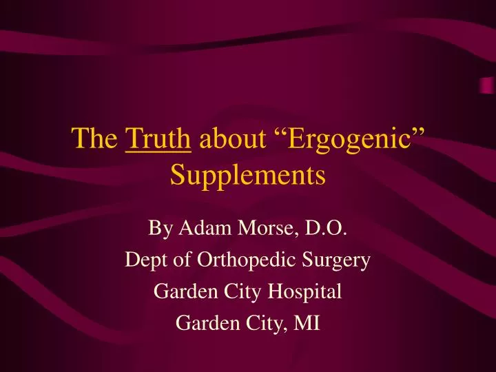 the truth about ergogenic supplements
